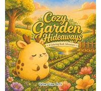 Cozy Garden Hideaways: A Coloring Book Adventure