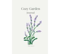Cozy Garden Journal: Garden Planning & Reflection