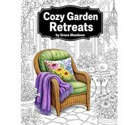 Cozy Garden Retreats: Relaxing Floral Scenes, Cottage Gardens and Nature Escapes for Stress Relief