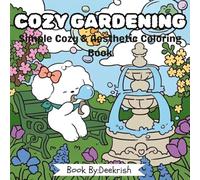 COZY GARDENING: Simple Cozy & Aesthetic Coloring Book