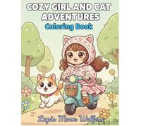 Cozy Girl and Cat Adventures Coloring Book for Teens and Adults: Cute Kawaii Scenes for Relaxation and Fun