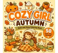 Cozy Girl Autumn Coloring Book: A Relaxing Fall Coloring Book for Adults and Teens