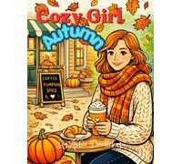 Cozy Girl Autumn (Cozy Girl Relaxing & Stress Free)