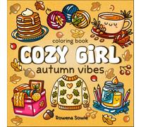 Cozy Girl Autumn Vibes: 50+ Bold and Easy Coloring Book for Adults and Kids Featuring Fun Autumn Designs for Stress Relief and Relaxation