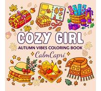 Cozy Girl Autumn Vibes: A Calming Autumn Coloring Book for Adults and Teens | Cozy Fall Objects, Warm Aesthetics, Stress Relief, and Mindful Fun