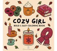 Cozy Girl: Bold and Easy Coloring Book: Unleash your inner artist