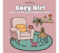 Cozy Girl: Bold and Easy Comfy Coloring Book