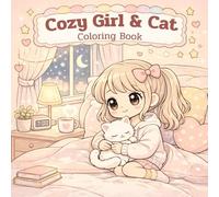 Cozy Girl & Cat Coloring Book: Cute Kawaii Bold and Easy Designs for Relaxation and Stress Relief