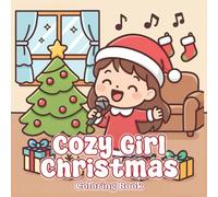 Cozy Girl Christmas: A Cute and Festive Coloring Book for Holiday Fun and Relaxation