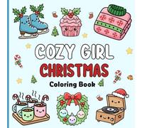 Cozy Girl Christmas: A Cute and Festive Coloring Book for Relaxation and Holiday Joy
