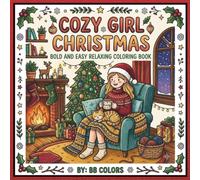 COZY GIRL CHRISTMAS: BOLD AND EASY RELAXING COLORING BOOK