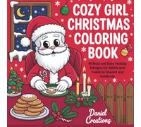 Cozy Girl Christmas Coloring Book: 40 Bold and Easy Holiday Designs for Adults and Teens to Unwind and Celebrate