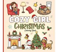 Cozy Girl Christmas Coloring Book: 50 Cute & Simple Designs for Adults and Kids, Coloring Book for Relaxation 100 Pages