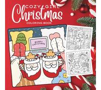 Cozy Girl Christmas Coloring Book: A Relaxing Holiday Coloring Book with cute winter girls and Warm Festive Vibes | Perfect for Stress Relief & Seasonal Joy
