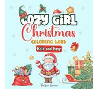 Cozy Girl Christmas Coloring Book: Bold and Easy Designs for Adults and Teens
