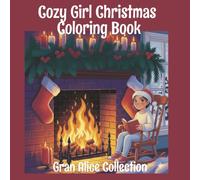 Cozy Girl Christmas Coloring Book: Bold and Easy Designs for Adults & Teens