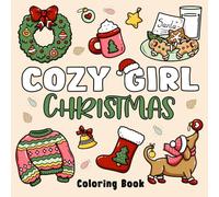 Cozy Girl Christmas Coloring Book: Bold and Easy Designs for Adults & Teens (Cozy Girl Series)