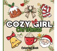 Cozy Girl Christmas Coloring Book: Bold & Easy Holiday Coloring Pages for Adults & Teens