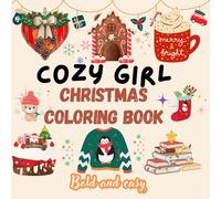 Cozy Girl Christmas Coloring Book: Cute Bold and Easy designs for adults and teens