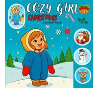 Cozy Girl Christmas Coloring Book: Cute Winter Girls, Holiday Aesthetic & Easy Relaxing Designs