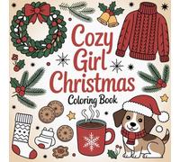 COZY GIRL CHRISTMAS COLORING BOOK: Relaxing Bold & Easy Holiday Coloring Pages for Adults and Teens