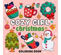 Cozy Girl Christmas Coloring Book: Simple and Aute Bold and Easy Designs, Perfect Gift For Christmas (Christmas Gift)