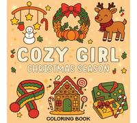 Cozy Girl Christmas Season: A Bold & Easy Coloring Book for Adults & Teens - Cute Cozy Holiday Designs for Relaxation, Joy, and Hygge Christmas Vibes
