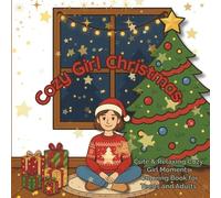 Cozy Girl Christmas: The Cute and Relaxing Festive Colouring Book for Kids and Adults;