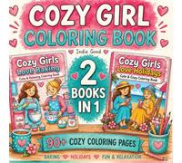 Cozy Girl Coloring. 2 in 1: Cozy Baking Vibes & Summer scenes. Travel sized Road Trip Coloring Book for Adults, Kids and Teen Girls. Easy Birthday, Easter & Christmas gift. (Cozy Girls Love Series)