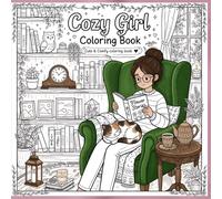 Cozy Girl Coloring Book 150 page: Cute & Relaxing Girl Moments, Comfort Aesthetic, Self-Care Scenes for Stress Relief & Mindfulness