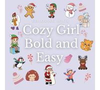 Cozy Girl Coloring Book: Bold and Easy Designs for Adults and Teens. Simple, Cute and relaxation Illustrations with Thick Lines