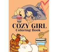 Cozy Girl Coloring Book: Bold & Easy Cute Coloring Pages for Stress Relief . For Adults and Teens