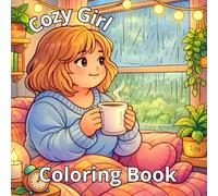 Cozy Girl Coloring Book: Cozy Curvy Girl Coloring Book for Self Love - Relaxing Home Moments Coloring Pages Featuring Coffee Time, Painting, Cooking, and Plant Care | 31 Pages to Color