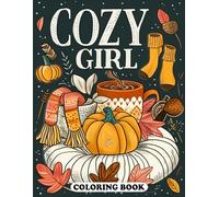 Cozy Girl Coloring Book: Fun and Easy Patterns for Stress Relief and Creative Coloring