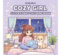 Cozy Girl: Cute & Comfy Coloring Book (Cozy Girl coloring Book)