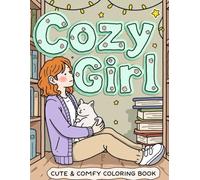 Cozy Girl: Cute & Comfy Coloring Book , Designs for Adults and Teens , Simple Cute Illustrations