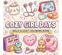 Cozy Girl Days Coloring Book: Cute & Relaxing Coloring Pages for kids and Adults | Cozy Fashion, Cafés, Self-Care, Summer Vibes & Girly Moments