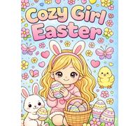Cozy girl Easter (Cozy Girl Relaxing & Stress Free)