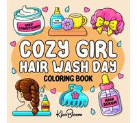 Cozy Girl Hair Wash Day: Bold and Easy Self-Care Coloring Book for Relaxation Featuring Cute Beauty Routine Illustrations for Adults & Teens