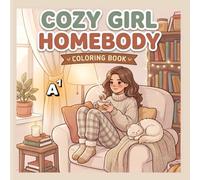 Cozy Girl Homebody: A Bold and Easy Relaxation Coloring Book for Stress Relief and Mindfulness