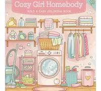 Cozy Girl Homebody: Bold & Easy Coloring Book for Adults and Teens: Simple Illustrations for Self-Care & Relaxation