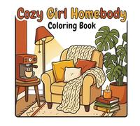 Cozy Girl Homebody Coloring Book: Bold & Easy Cozy Home Objects for Relaxation, Stress Relief, and Calm Coloring for Adults and Teens
