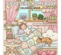 cozy girl homebody coloring book: Cute & Girly Coloring Book with Cozy Homebody Moments, Self-Care Activities, and Relaxing Therapy Scenes for Teens and Adults