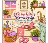 Cozy Girl Homebody Coloring Book for Adults: 50 Cute Designs Bold & Easy Illustrations for Teens | Simple Line Art for Self-Care, Relaxation & Stress Relief