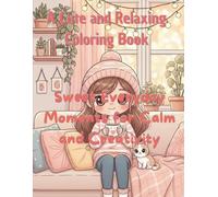 Cozy Girl Life: Aesthetic Coloring Book for Adults and Teens with Cute Daily Moments, Self-Care Scenes, and Relaxing Cozy Vibes