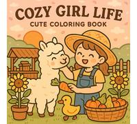 Cozy Girl Life Cute Coloring Book: Aesthetic Vibes and Cozy Scenes for Creative Girls