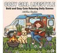 Cozy Girl Lifestyle: Bold and Easy Coloring book with Cute Relaxing Daily Scenes