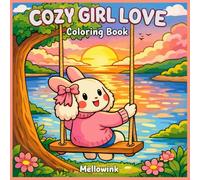 Cozy Girl Love Coloring Book: Bold and Easy Coloring Book for Adults and Teens with Simple Illustrations for Stress Relief.