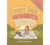 Cozy Girl Moments Activity Book: 50 Cozy Themed Word Search Puzzles + 50 Bold & Easy Coloring Pages with Clean, Easy-to-Read Layouts | Cozy Aesthetic ... Teens & Adults | Perfect for Cozy Downtime