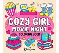 Cozy Girl Movie Night: Bold and Easy Hygge Inspired Designs for Stress Relief with Simple Illustrations of Popcorn, Pajamas, Snacks, and Cozy Stay-In Vibes for Adults & Teens